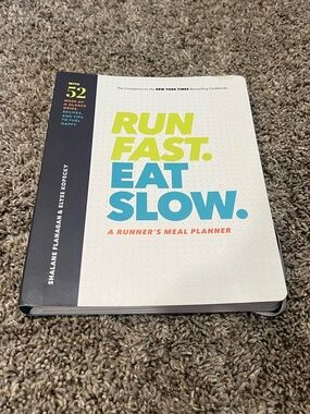 Run Fast. Eat Slow A Runner's Meal Planner by Shalane Flanagan and Elyse Kopecky